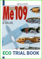 Messerschmitt Me 109 Tome 1, De 1936 a 1942