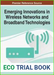 Emerging Innovations in Wireless Networks and Broadband Technologies