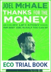 Thanks for the Money How to Use My Life Story to Become the Best Joel McHale You Can Be