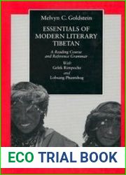 Essentials of Modern Literary Tibetan. A Reading Course and Reference Grammar