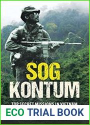 SOG Kontum Secret Missions in Vietnam, Laos, and Cambodia 1968-1969 - BOOKS - MILITARY HISTORY