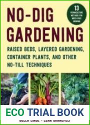 No-Dig Gardening Raised Beds, Layered Gardens, and Other No-Till Techniques