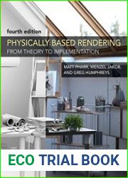 Physically Based Rendering From Theory to Implementation, 4th edition