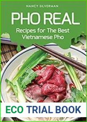Pho Real Recipes for The Best Vietnamese Pho