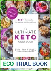 The Ultimate Keto Cookbook 270+ Recipes for Incredible Low-Carb Meals