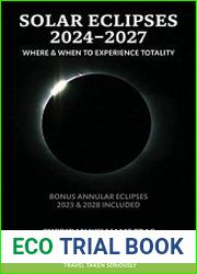 Solar Eclipses 2024 - 2027 Where and When to Experience Totality