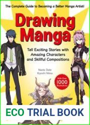 Drawing Manga Tell Exciting Stories with Amazing Characters and Skillful Compositions (With Over 1,000 illustrations)