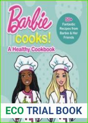 Barbie Cooks! a Heathy Cookbook