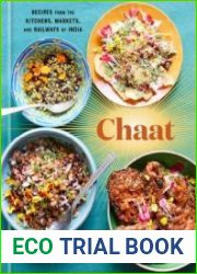 Chaat Recipes from the Kitchens, Markets, and Railways of India