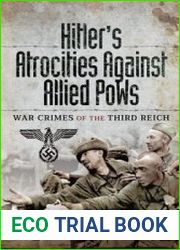 Hitler’s Atrocities against Allied PoWs