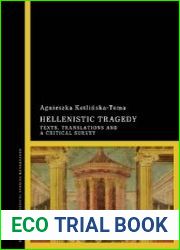 Hellenistic Tragedy Texts, Translations and a Critical Survey