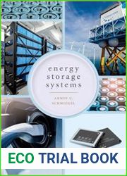 Energy Storage Systems System Design and Storage Technologies