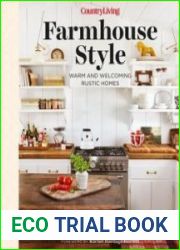 Country Living Farmhouse Style Warm and Welcoming Rustic Homes