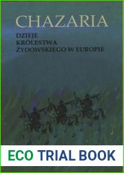 Chazaria. Dzieje krolestwa zydowskiego w Europie