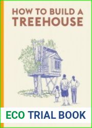 How to Build a Treehouse