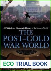 The Post-cold War World (Political and Diplomatic History of the Modern World)