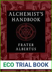 The Alchemist|s Handbook A Practical Manual (Weiser Classics Series)