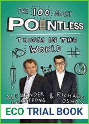 The 100 Most Pointless Things in the World