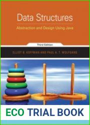 Data Structures Abstraction and Design Using Java, 3rd Edition