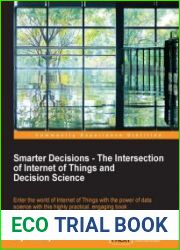 Smarter Decisions – The Intersection of Internet of Things and Decision Science