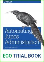 Automating Junos Administration Doing More with Less
