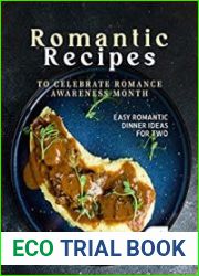 Romantic Recipes to Celebrate Romance Awareness Month Easy Romantic Dinner Ideas for Two