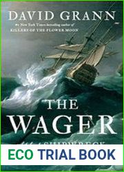 The Wager A Tale of Shipwreck, Mutiny and Murder