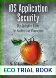 iOS Application Security The Definitive Guide for Hackers and Developers