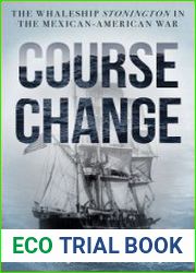Course Change The Whaleship Stonington in the Mexican-American War - BOOKS - MILITARY HISTORY