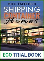 Shipping Container Homes Learn How To Build Your Own Shipping Container House and Live Your Dream!