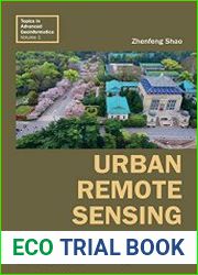 Urban Remote Sensing 1 (Topics In Advanced Geoinformatics)