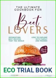 The Ultimate Cookbook for Beet Lovers Interesting Beet Recipes That You Would Love to Explore with Family and Friends - BOOKS - COOKING