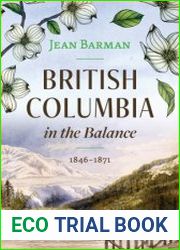 British Columbia in the Balance 1846–1871 - BOOKS - HISTORY