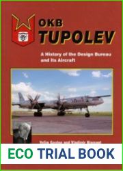 OKB Tupolev A History of the Design Bureau and its Aircraft