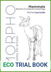 Morpho Mammals Elements of Comparative Morphology (Morpho Anatomy for Artists, 9)