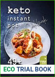 Keto Instant Pot Cookbook 49+ Amazing Recipes You Can Make with Your Instant Pot Today!
