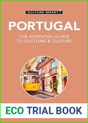 Portugal - Culture Smart! The Essential Guide to Customs & Culture