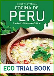Cocina de Peru The Best of Peruvian Cuisine