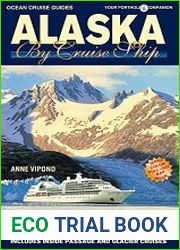 Alaska by Cruise Ship The Complete Guide to Cruising Alaska