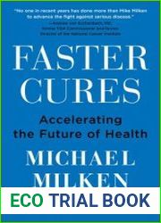 Faster Cures Accelerating the Future of Health
