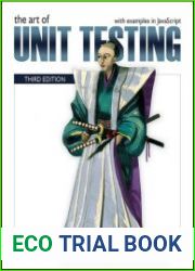 The Art of Unit Testing With Examples in javascript, 3rd Edition (Final Release)
