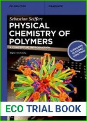 Physical Chemistry of Polymers A Conceptual Introduction (De Gruyter Textbook), 2nd Edition