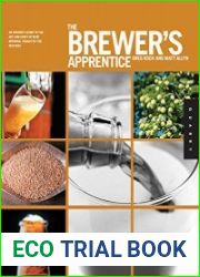 The Brewer|s Apprentice An Insider|s Guide to the Art and Craft of Beer Brewing, Taught by the Masters