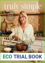 Truly Simple 140 Healthy Recipes for Weekday Cooking