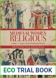 Medieval Women Religious, c. 800-c. 1500 New Perspectives