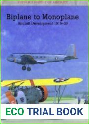 Biplane to Monoplane Aircraft Development 1919-1939