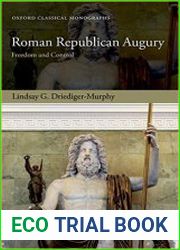Roman Republican Augury Freedom and Control
