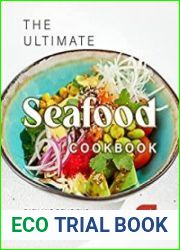 The Ultimate Seafood Cookbook Easy and Delicious Seafood Recipes You Should Definitely Try!