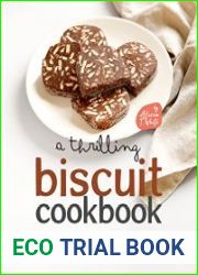 A Thrilling Biscuit Cookbook Crunchy Biscuit Recipes That You|ll Love to Try!
