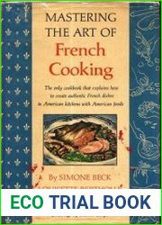 Постигаем искусство французской кулинарии/ Mastering the Art of French Cooking